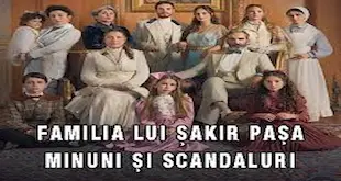 Şakir Paşa Ailesi – Familia lui Șakir Pașa – Minuni și scandaluri – Episodul 4